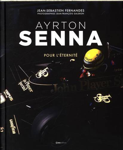 Ayrton Senna : pour l'éternité