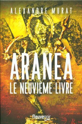 Aranéa. Le neuvième livre