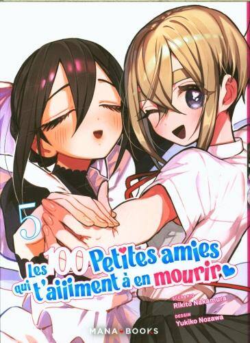 Les 100 petites amies qui t'aiiiment à en mourir. Tome 5