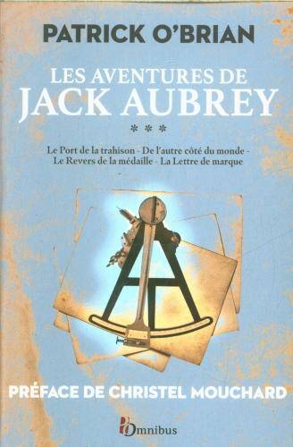 Les aventures de Jack Aubrey. Tome 3
