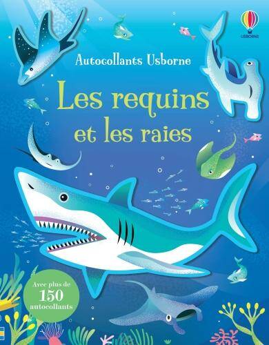 Les requins et les raies : premiers autocollants : dès 3 ans