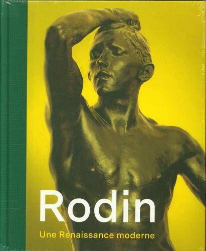 Rodin : une Renaissance moderne