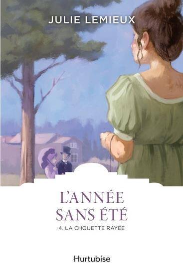 L'ANNEE SANS ETE TOME 4 ; LA CHOUETTE RAYEE