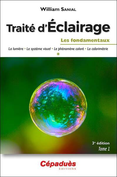 Traite D'Eclairage Tome 1 : Les Fondamentaux (3e Edition)