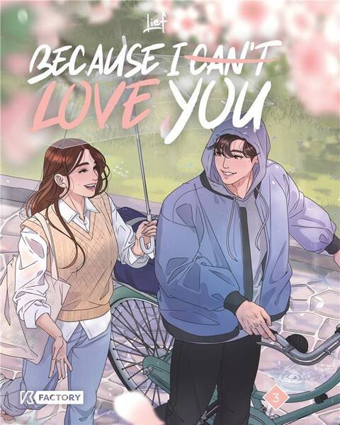 BECAUSE I CAN'T LOVE YOU TOME 3