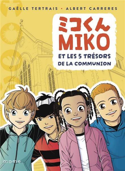 Miko et les 5 Tresors de la Communion, Tome 3