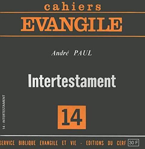 CAHIERS DE L'EVANGILE N.14 ; INTERTESTAMENT