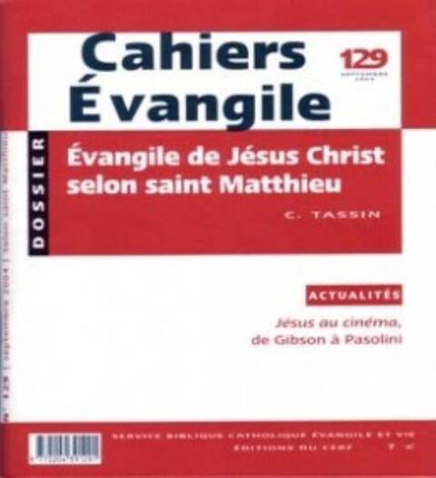 Cahiers de l'Evangile T.129; l'Evangile Selon Matthieu