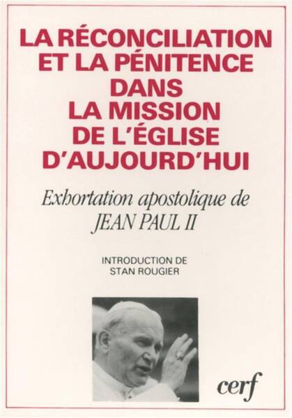 La Reconciliation et la Penitence Dans la Missionde l Eglise Aujourd