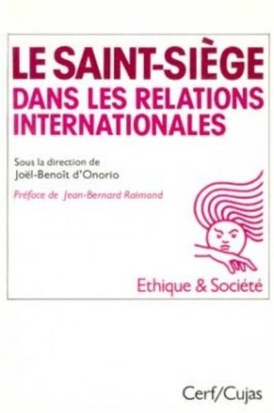 Le Saint-Siege Dans les Relations Internationales