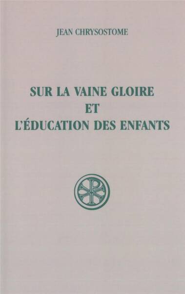 Sur la Vaine Gloire et l'Education des Enfants