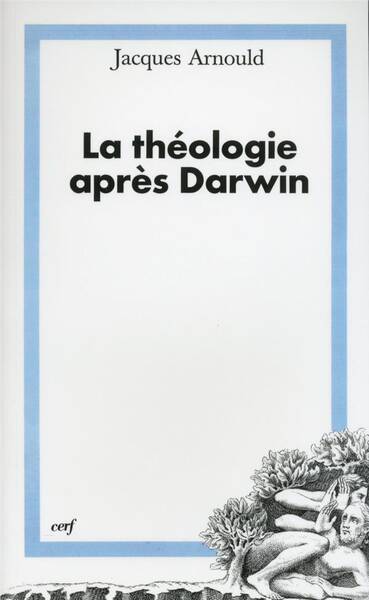 La Theologie Apres Darwin