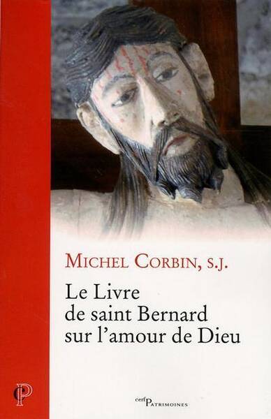 LE LIVRE DE SAINT BERNARD SUR L'AMOUR DE DIEU