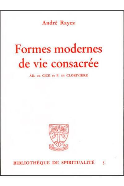 Formes Modernes de Vie Consacree; Adelaide de Cice et Pierre de