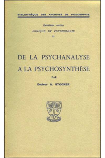 De la Psychanalyse a la Psychosynthese