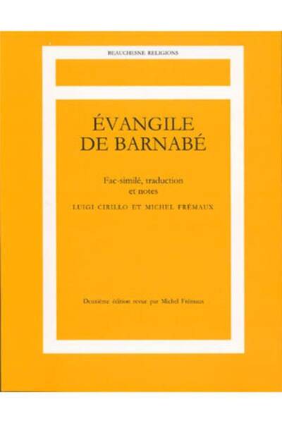 EVANGILE DE BARNABE - FAC-SIMILE, TRADUCTION ET NOTES