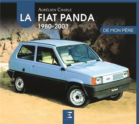 La Fiat Panda de mon père : 1980-2003