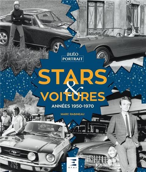 Stars & voitures : années 1950-1970
