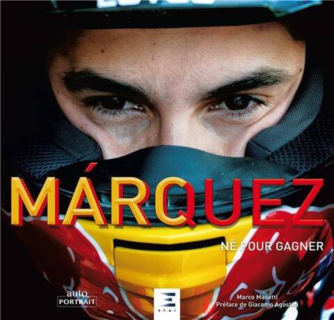 Marc Marquez : né pour gagner