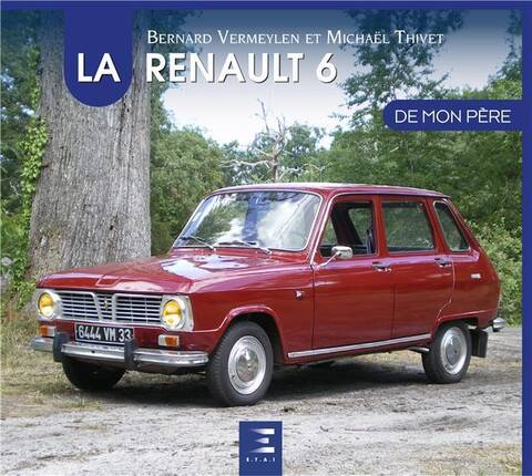 La Renault 6 de mon père