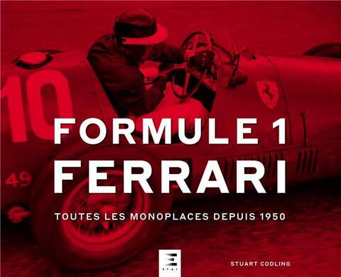 Formule 1 Ferrari : toutes les monoplaces depuis 1950