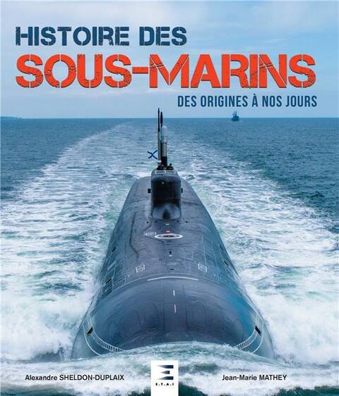 Histoire des sous-marins : des origines à nos jours