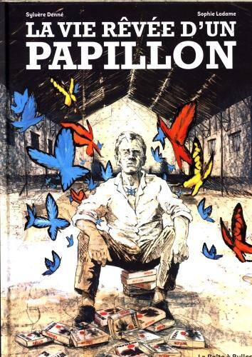 La vie rêvée d'un papillon