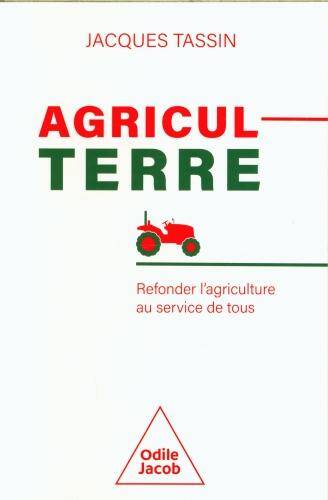 AgriculTerre : refonder l'agriculture au service de tous