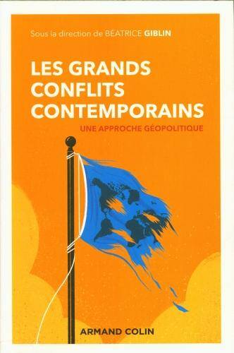 Les grands conflits contemporains : une approche géopolitique