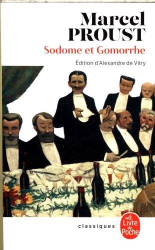 Sodome et Gomorrhe. A la recherche du temps perdu