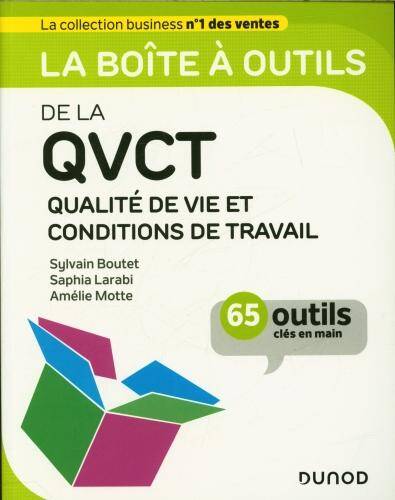 La boîte à outils de la QVCT, qualité de vie et conditions de travail