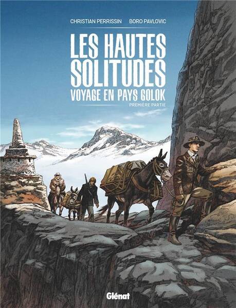 Les hautes solitudes : voyage en pays golok. Tome 1