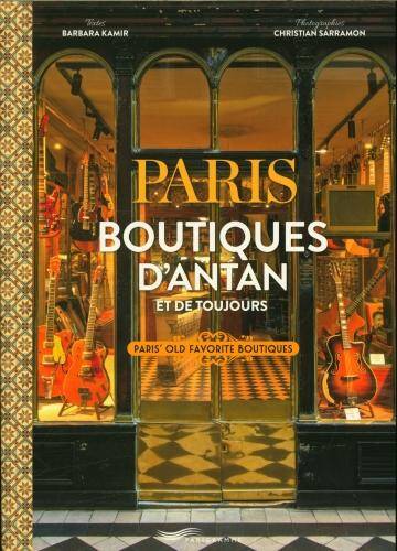 Paris : boutiques d'antan et de toujours