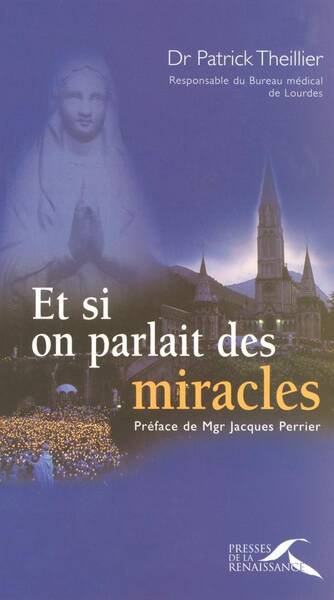 Et si on parlait des miracles ...