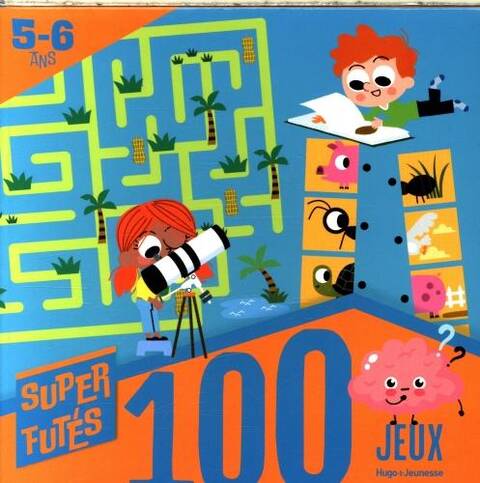 100 jeux super futés : 5-6 ans