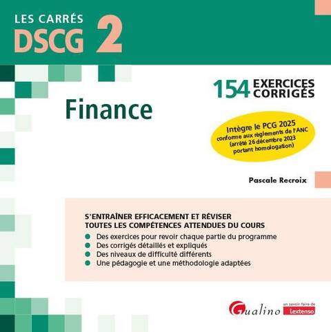 Dscg 2: Finance; 154 Exercices Corriges Integre le Pcg 2025 Conforme