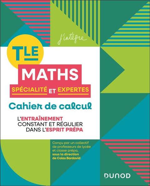 Maths spécialité et expertes Terminale : cahier de calcul