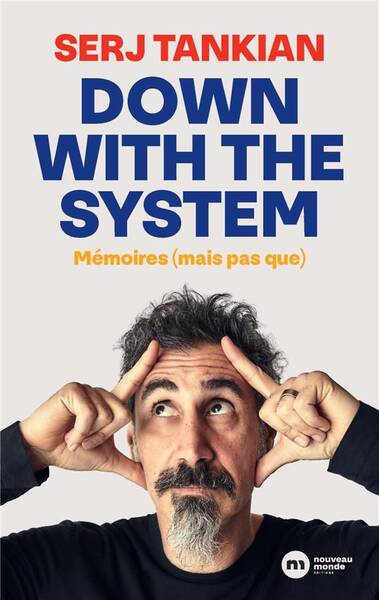 Down with the system ( mémoires (mais pas que)