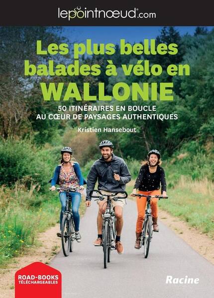 Les plus belles balades à vélo en Wallonie : 50 itinéraires en boucle