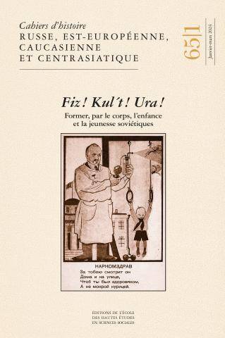 Cahiers du Monde Russe et Sovietique N.65; Fiz Kul t Ura Former Par