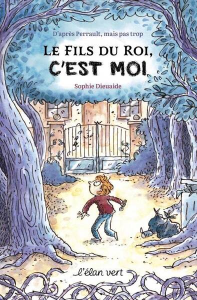 Le Fils du Roi, C'Est Moi ! - D'Apres Perrault Mais Pas Trop