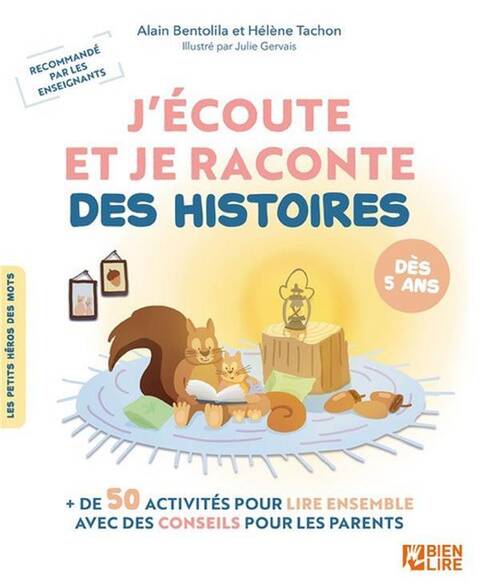 J'écoute et je raconte des histoires : + de 50 activités pour lire