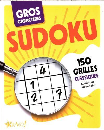 Sudoku : 150 grilles classiques : gros caractères
