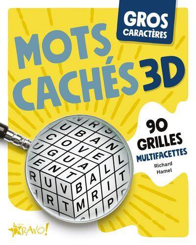 Mots cachés 3D : 90 grilles multifacettes : gros caractères
