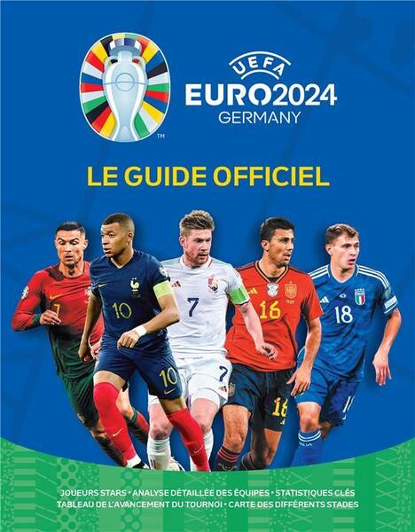 Euro 2024, UEFA, Germany : le guide officiel