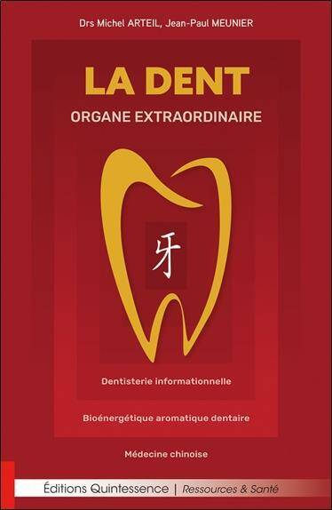 La Dent, Organe Extraordinaire: Dentisterie Informationnelle;
