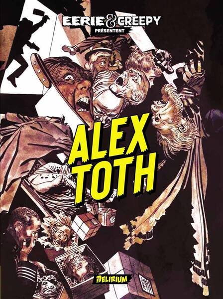 EERIE ET CREEPY PRESENTENT ALEX TOTH