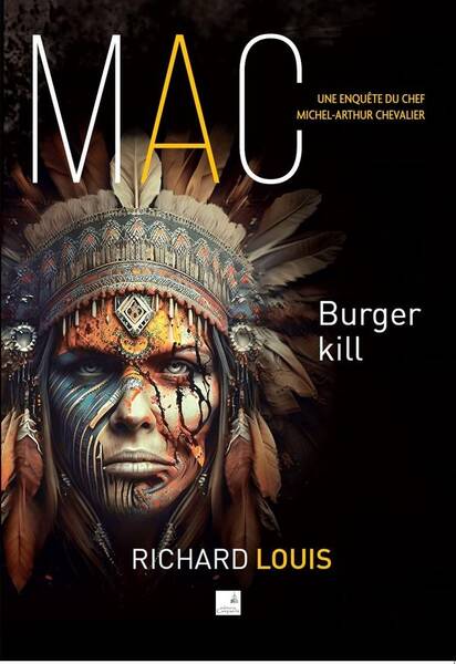 Burger Kill : Une Enquete de Michel-Arthur Chevalier