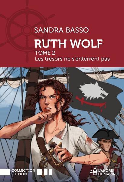 Ruth Wolff, Pirate Tome 2 ; les Tresors Ne S'Enterrent Pas
