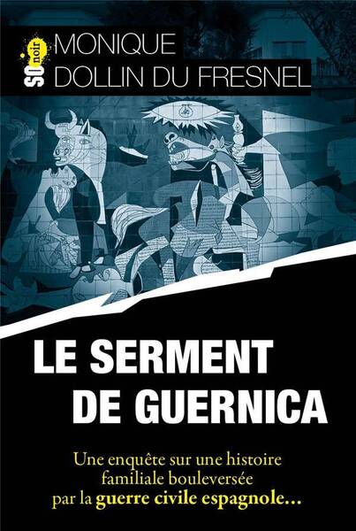 Le Serment de Guernica: Une Enquete sur une Histoire Familiale